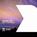 Air Project - Into The Space (Original Mix)