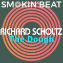 Richard Scholtz - The Dough