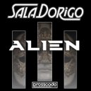 SalaDorigo - Alien (Original Mix)