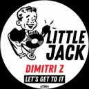 Dimitri Z - Let's Get To It