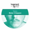 Tiaco - Make It Happen