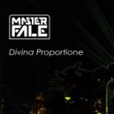 Master Fale - Divina Proportione