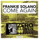 Frankie Solano - Come Again