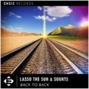 Lasso The Sun, Sounts - Back To Back