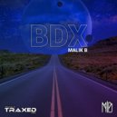 Malik B - BDX