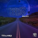 Malik B - BDX (Malik B\'s French Mix)