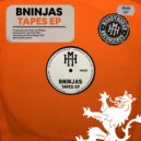 BNinjas - Tapes