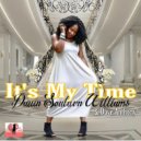 Dawn Souluvn Williams & Dave Anthony - It\'s My Time (Dave Anthony\'s Instr. Club Mix)