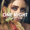 Creative Ades - One Night