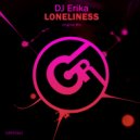 DJ Erika - Loneliness