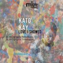 Kato Kay - Love I Showed