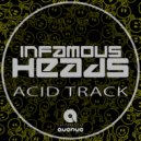 Infamous Heads - Acid track