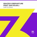 GRAZZE & Deeparture feat. Dan Soleil - Unfolding