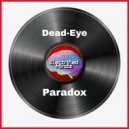 Dead-Eye - Pushed To The Edge
