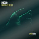 MIDLO - Never Let Me Go