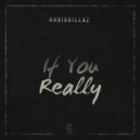 RadiokillaZ - If You Really