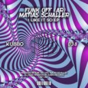 Funk Off (AR), Matias Schaller - I Like It So