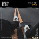 Brick Top - Brave (Instrumental)