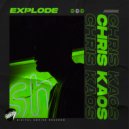 Chris Kaos - Explode