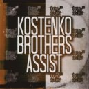 Kostenko Brothers - Assist