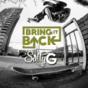 Salty G. - Bring it Back