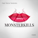 The Tech Thieves - Fake (MONSTERKILLS REMIX)