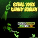Steal Vybe & Kenny Bobien - Never Gonna Let You Go