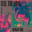 Berkay Işık - Feel The Love