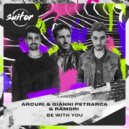 Arcuri, Gianni Petrarca, Ramori - Be with You