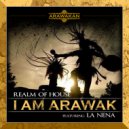 Realm of House, La Nena, Dj Stingray - I Am Arawak (Original Mix)