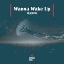 Mencaroni - Wanna Wake Up