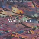 Winter Lofi - Once in Royal David's City - Lofi Christmas