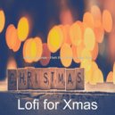 Lofi for Xmas - Lonely Christmas - Go Tell It on the Mountain