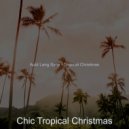 Chic Tropical Christmas - Go Tell it on the Mountain Christmas at the Beach