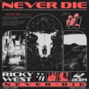 Ricky West - Never Die (Original Mix)