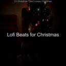 Lofi Beats for Christmas - Joy to the World Lonely Christmas ()