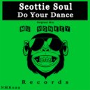 Scottie Soul - Do Your Dance