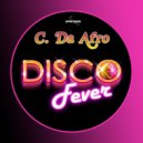C. Da Afro - Disco Fever