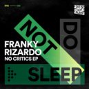 Franky Rizardo - No Critics
