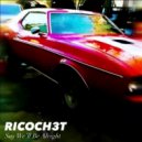 Ricoch3t - Say We'll Be Alright