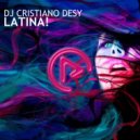DJ Cristiano Desy - Latina! (Radio Edit)