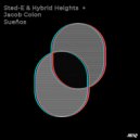 Sted-E & Hybrid Heights, Jacob Colon - Sueños