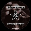 DJ Passion - Close To You (Radio Edit)