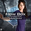 Flow Box feat. MeneDexia - Misty Area