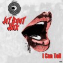 Jet Boot Jack - I Can Tell