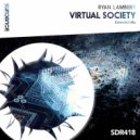 Ryan Lambert - Virtual Society