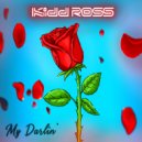 Kidd Ross - My Darlin'