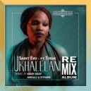 Saint Evo feat. Toshi - Ukhalelani (Kiddy Deep Afro Ibiza Version)