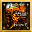 Chrisoul Inactive feat. Lungi Mandebele, Trinity - Isizwe (Chrisoul Inactive Mambo Remake)