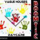 Vague Houses - Daycare (Dream Remix)